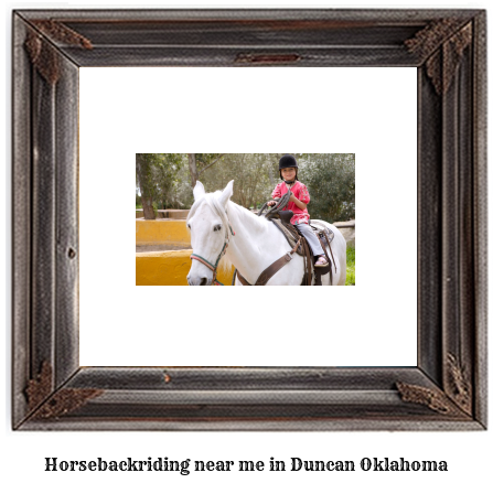 horseback riding near me in Duncan, Oklahoma